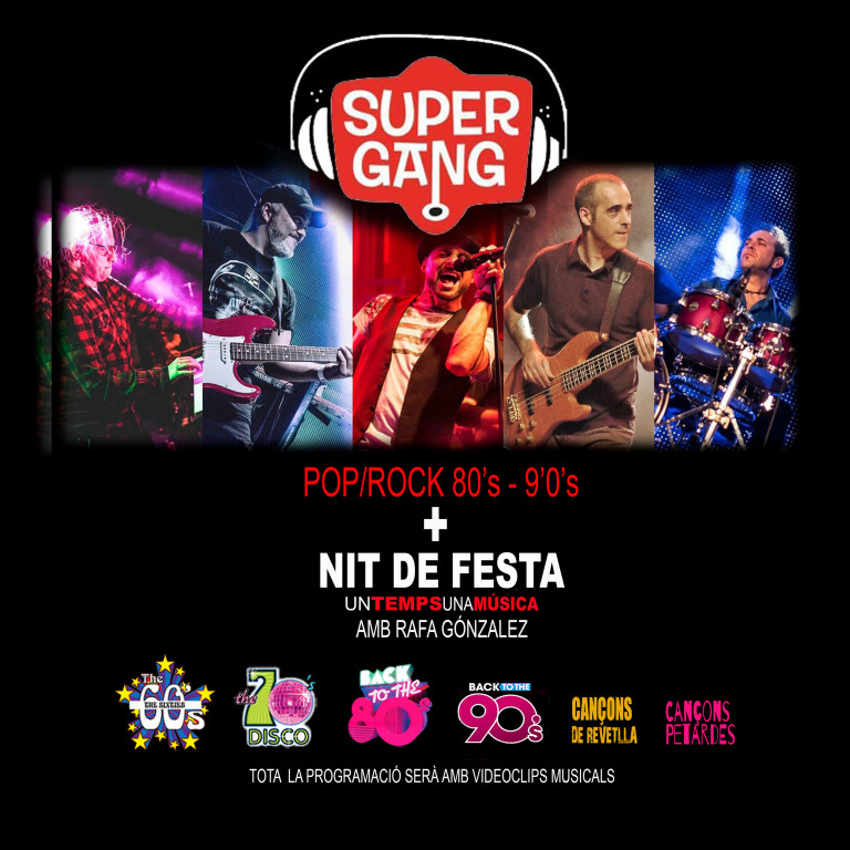 Cartell revetlla Jove actua Supergang amb un repertori de pop-rock dels anys 80 i 90 amb un espectacle audiovisual